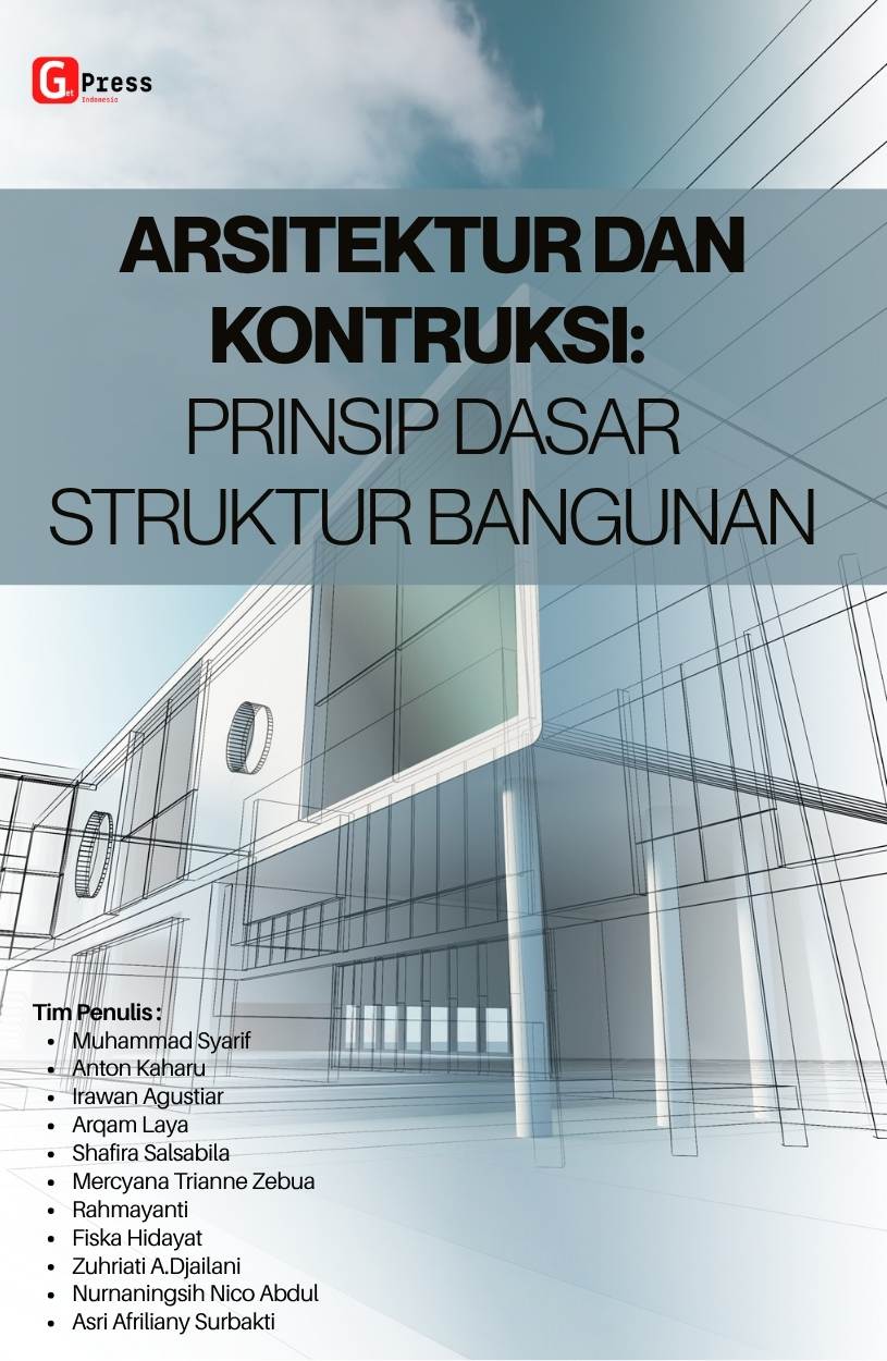 Arsitektur Dan Kontruksi: Prinsip Dasar Struktur Bangunan